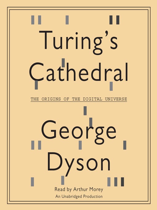 Title details for Turing's Cathedral by George Dyson - Available